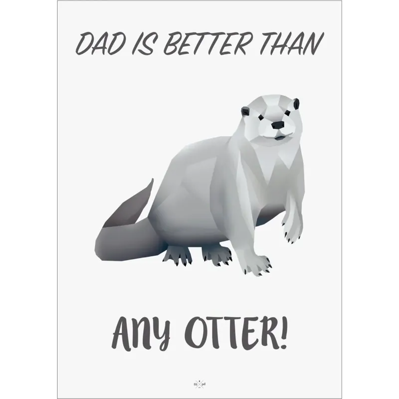 Populärt val Poster & Frame Citatplakat - Dad Is Better